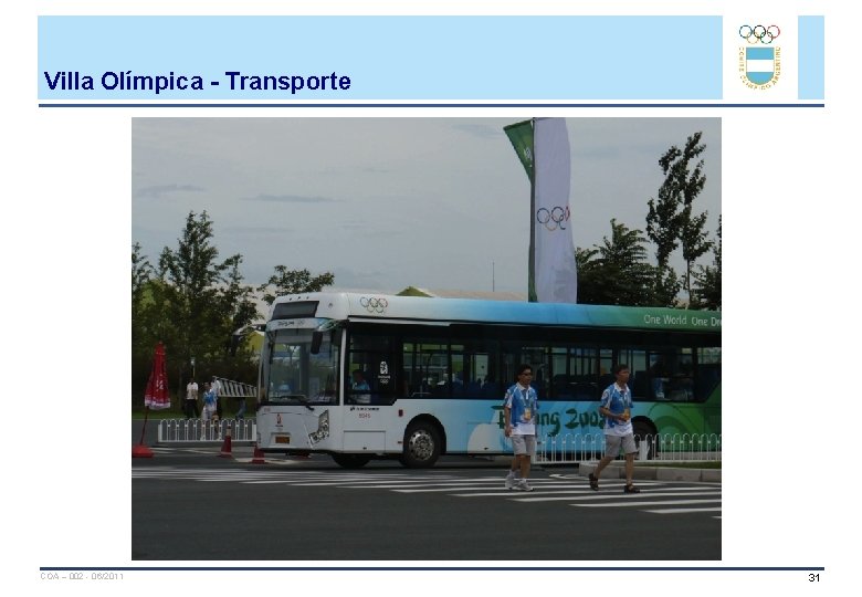 Villa Olímpica - Transporte COA – 002 - 06/2011 31 