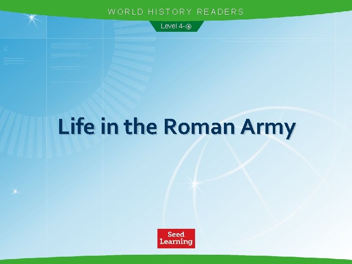 WORLD HISTORY READERS Level 4 -⑥ Life in the Roman Army 