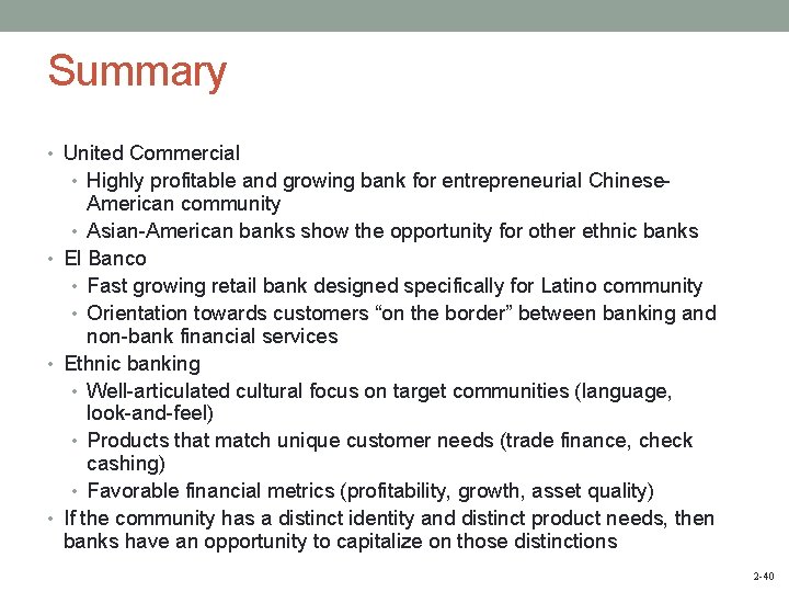 Summary • United Commercial • Highly profitable and growing bank for entrepreneurial Chinese- American