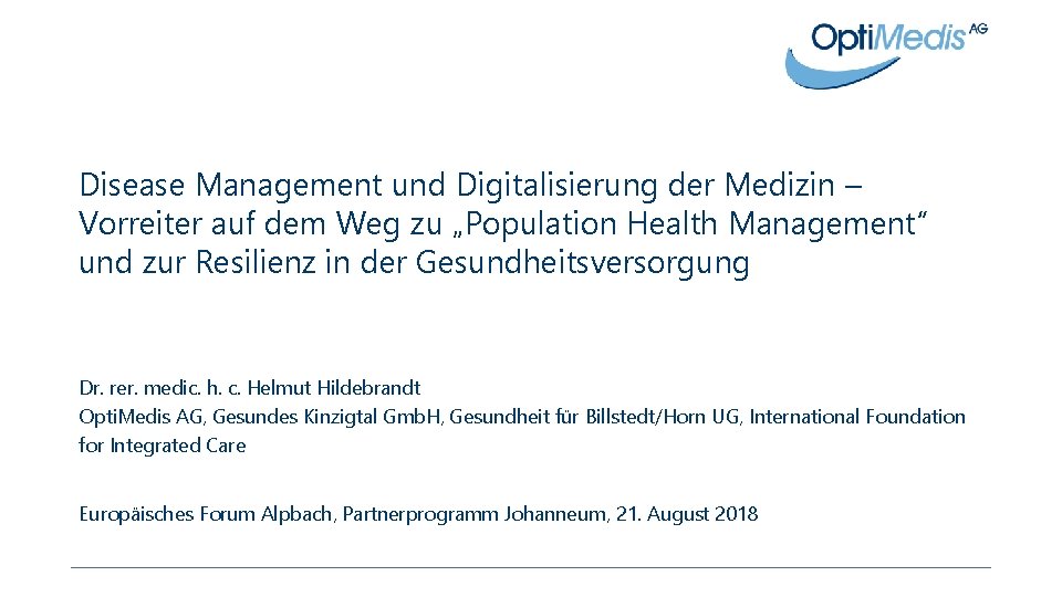 Disease Management und Digitalisierung der Medizin – Vorreiter auf dem Weg zu „Population Health