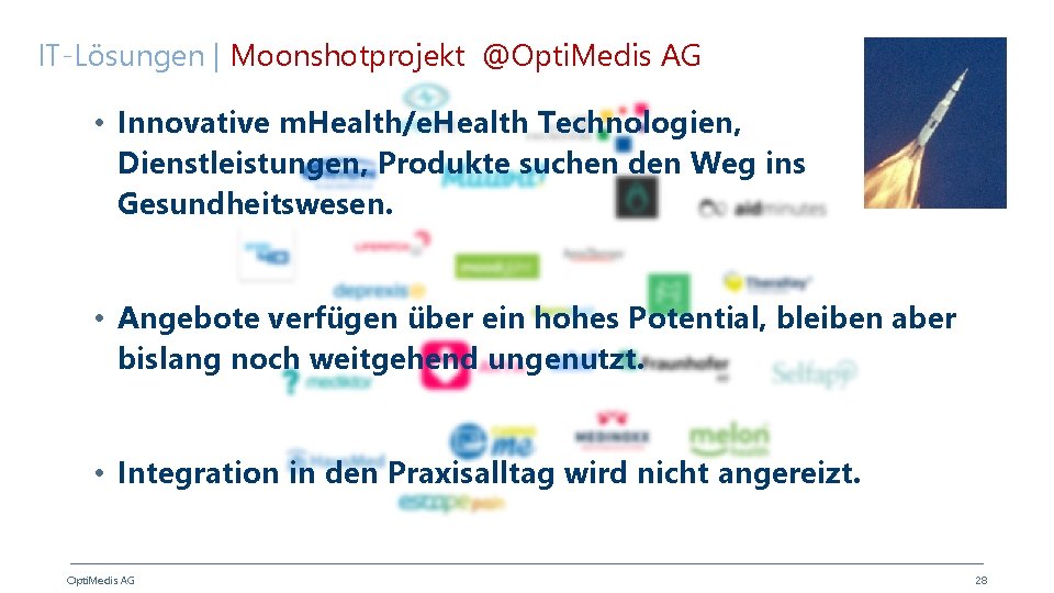 IT-Lösungen | Moonshotprojekt @Opti. Medis AG • Innovative m. Health/e. Health Technologien, Dienstleistungen, Produkte