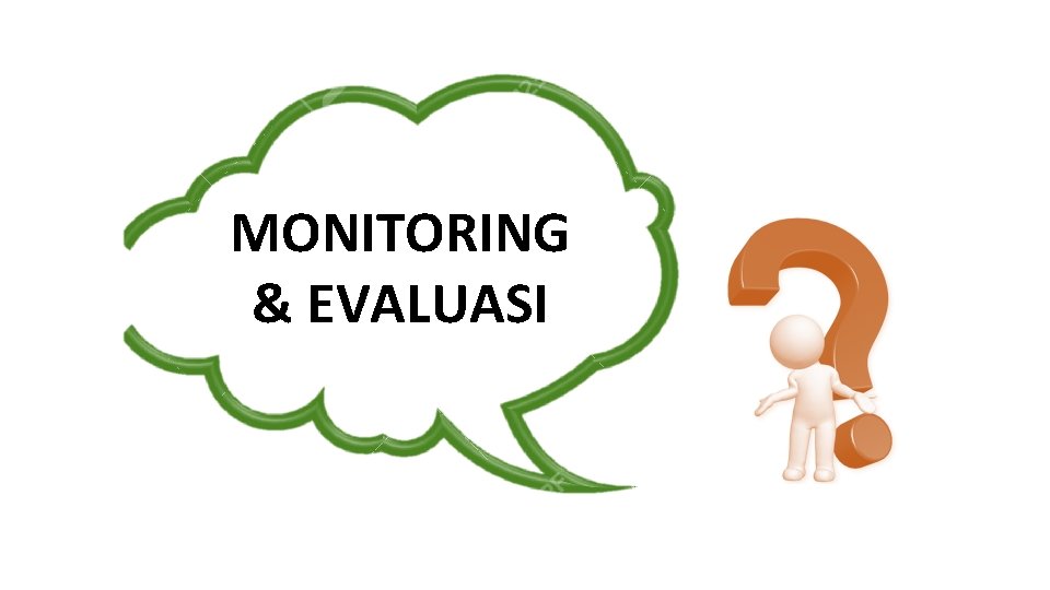 MONITORING & EVALUASI RP 3 KP 