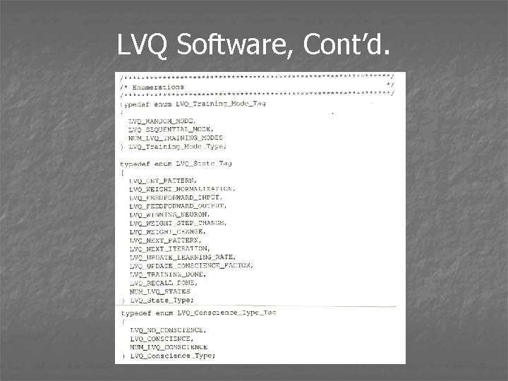 LVQ Software, Cont’d. 