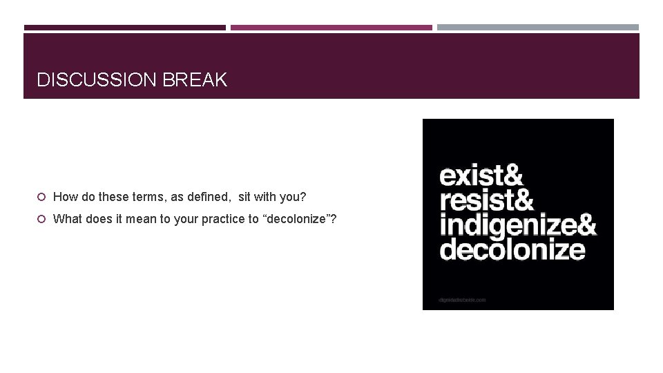 DISCUSSION BREAK How do these terms, as defined, sit with you? What does it