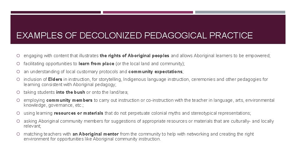 EXAMPLES OF DECOLONIZED PEDAGOGICAL PRACTICE engaging with content that illustrates the rights of Aboriginal