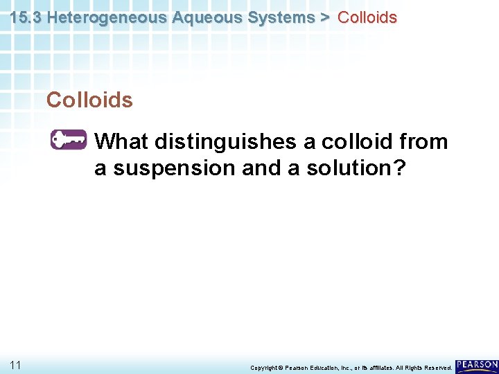 15. 3 Heterogeneous Aqueous Systems > Colloids What distinguishes a colloid from a suspension