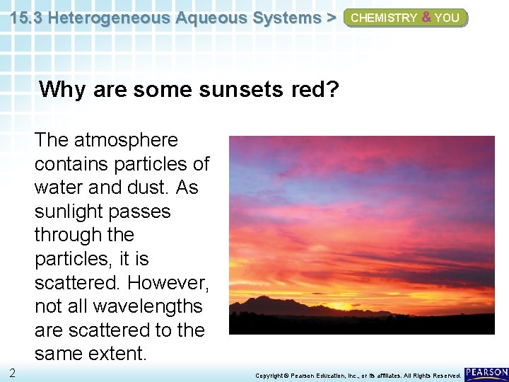 15. 3 Heterogeneous Aqueous Systems > CHEMISTRY & YOU Why are some sunsets red?