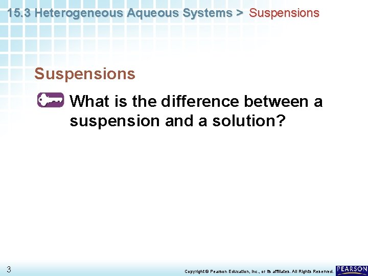 15. 3 Heterogeneous Aqueous Systems > Suspensions What is the difference between a suspension