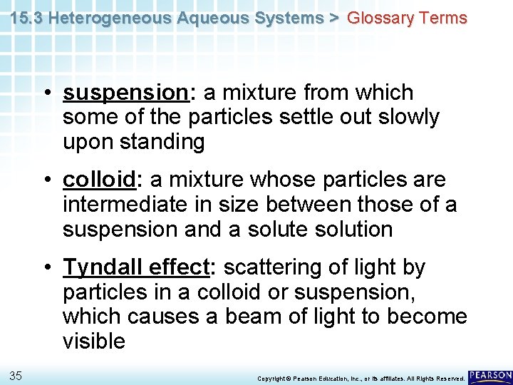 15. 3 Heterogeneous Aqueous Systems > Glossary Terms • suspension: a mixture from which