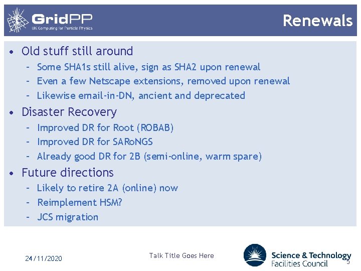 Renewals • Old stuff still around – Some SHA 1 s still alive, sign