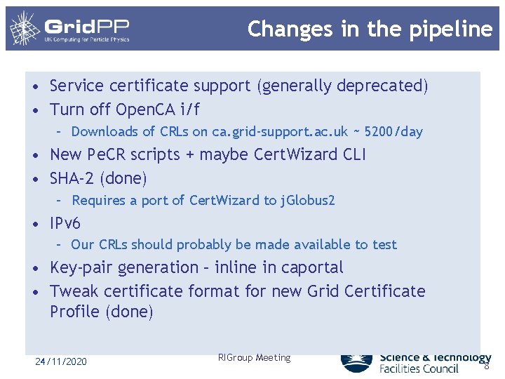 Changes in the pipeline • Service certificate support (generally deprecated) • Turn off Open.