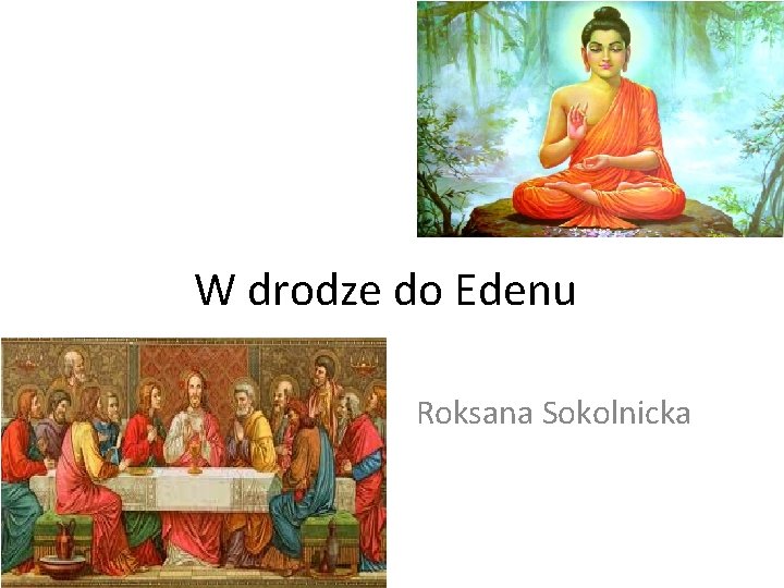 W drodze do Edenu Roksana Sokolnicka 