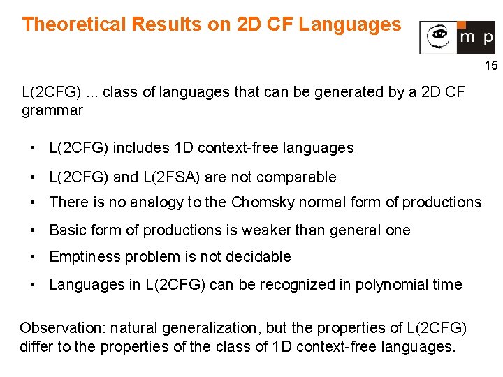 Theoretical Results on 2 D CF Languages 15 L(2 CFG). . . class of