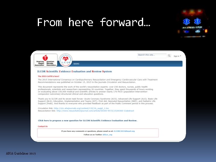 AHA From here forward… AHA Guidelines 2015 