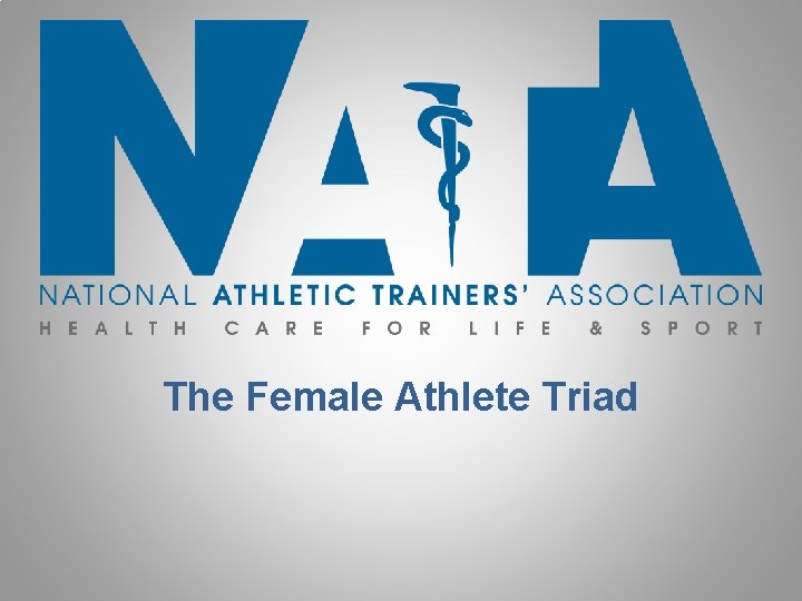 The Female Athlete Triad 