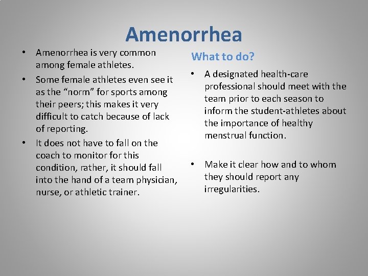 Amenorrhea • Amenorrhea is very common among female athletes. • Some female athletes even Amenorrhea • Amenorrhea is very common among female athletes. • Some female athletes even