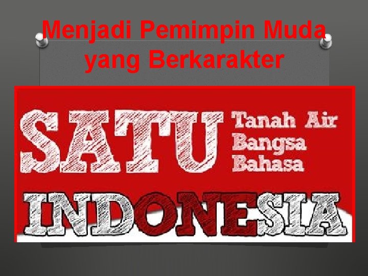 Menjadi Pemimpin Muda yang Berkarakter 