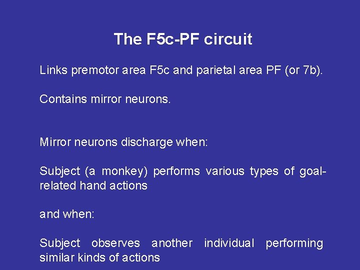 The F 5 c-PF circuit Links premotor area F 5 c and parietal area