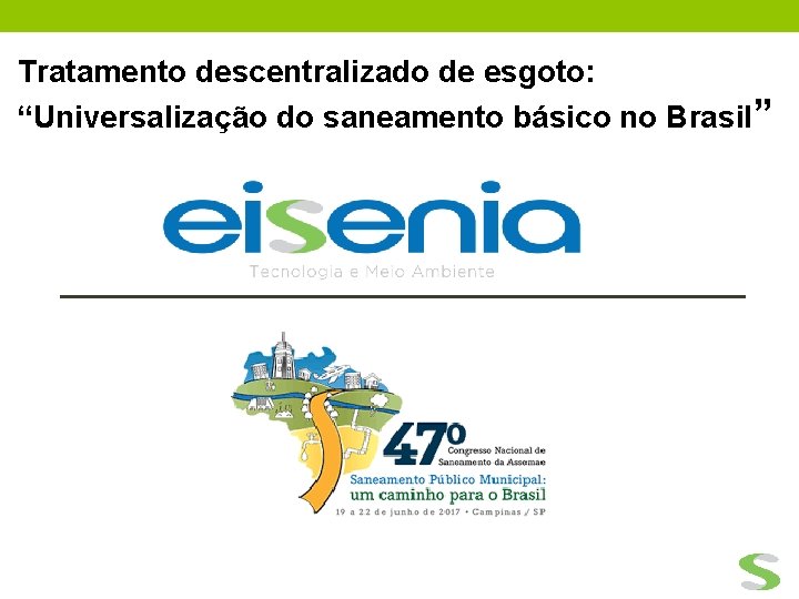 Tratamento descentralizado de esgoto: “Universalização do saneamento básico no Brasil” 