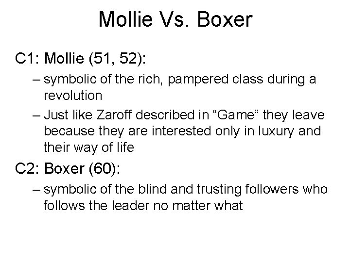 Mollie Vs. Boxer C 1: Mollie (51, 52): – symbolic of the rich, pampered Mollie Vs. Boxer C 1: Mollie (51, 52): – symbolic of the rich, pampered