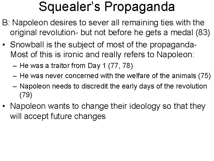 Squealer’s Propaganda B: Napoleon desires to sever all remaining ties with the original revolution- Squealer’s Propaganda B: Napoleon desires to sever all remaining ties with the original revolution-