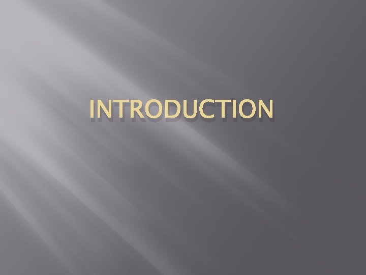 INTRODUCTION 