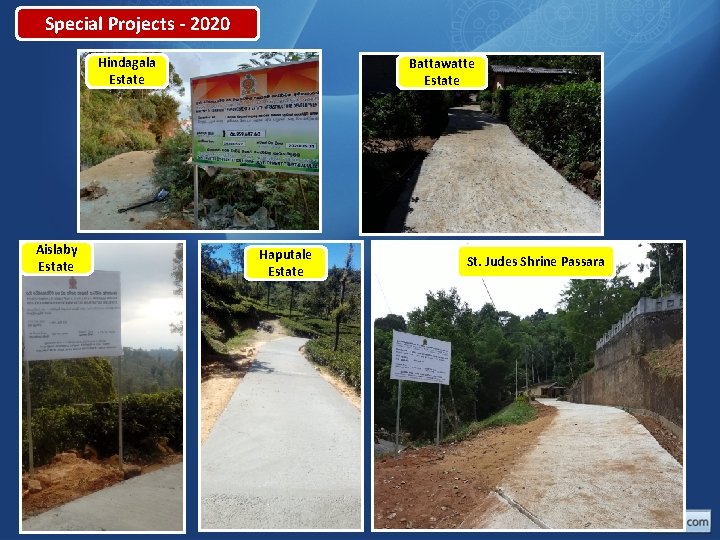 Special Projects - 2020 Hindagala Estate Aislaby Estate Battawatte Estate Haputale Estate St. Judes Special Projects - 2020 Hindagala Estate Aislaby Estate Battawatte Estate Haputale Estate St. Judes