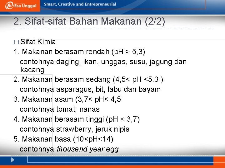 2. Sifat-sifat Bahan Makanan (2/2) � Sifat Kimia 1. Makanan berasam rendah (p. H