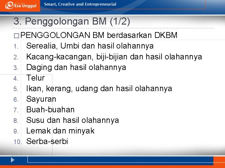 3. Penggolongan BM (1/2) � PENGGOLONGAN 1. 2. 3. 4. 5. 6. 7. 8.