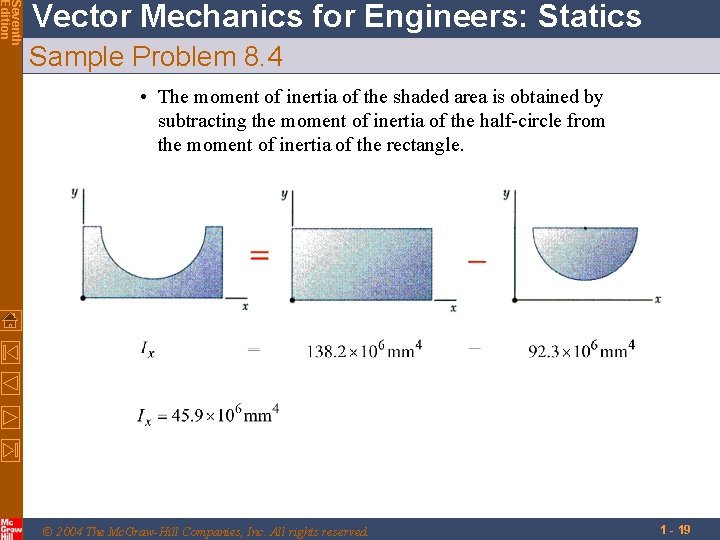 Seventh Edition Vector Mechanics for Engineers: Statics Sample Problem 8. 4 • The moment