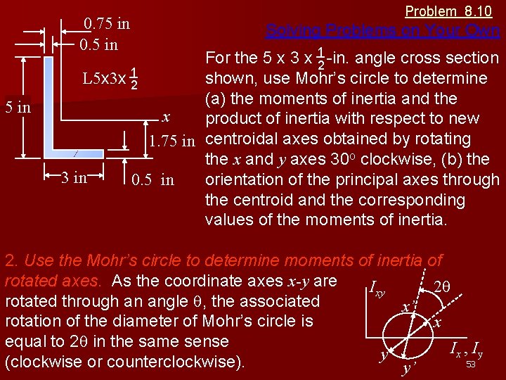0. 75 in 0. 5 in Problem 8. 10 Solving Problems on Your Own