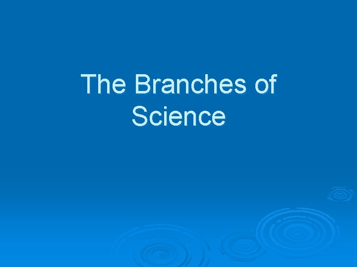 The Branches of Science 