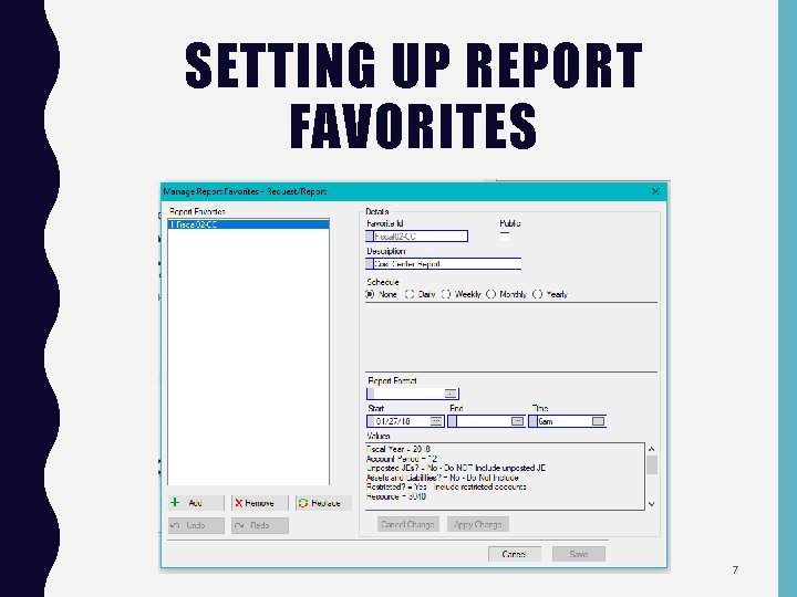 SETTING UP REPORT FAVORITES 7 