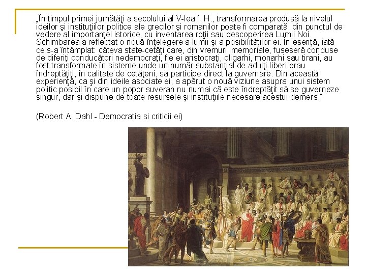 „În timpul primei jumătăţi a secolului al V-lea î. H. , transformarea produsă la „În timpul primei jumătăţi a secolului al V-lea î. H. , transformarea produsă la