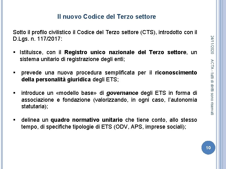 Il nuovo Codice del Terzo settore § prevede una nuova procedura semplificata per il