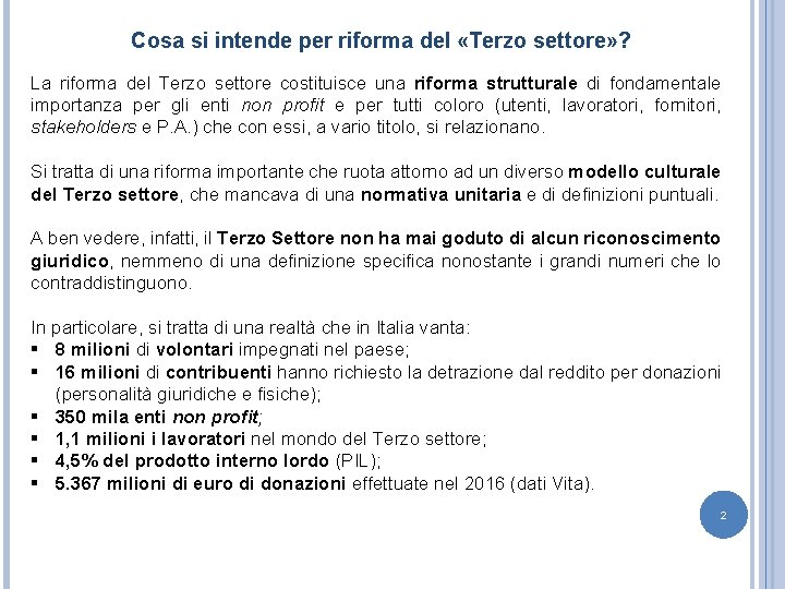 Cosa si intende per riforma del «Terzo settore» ? La riforma del Terzo settore