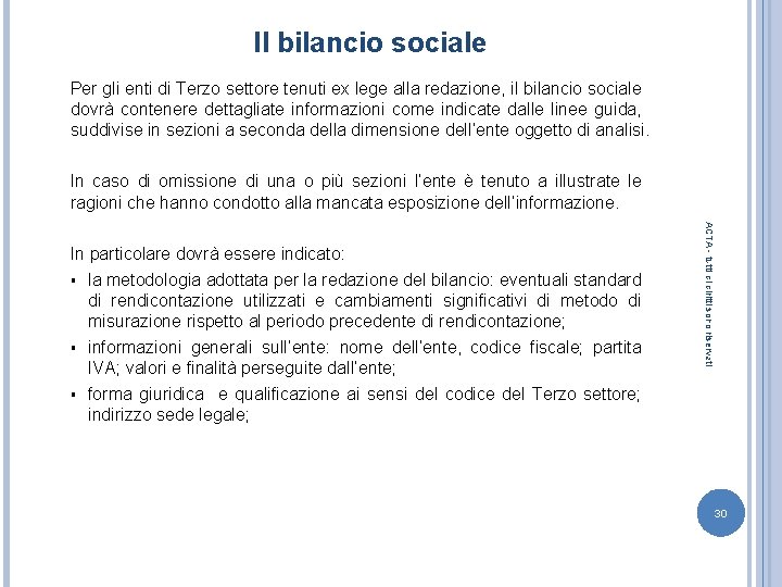 Il bilancio sociale Per gli enti di Terzo settore tenuti ex lege alla redazione,