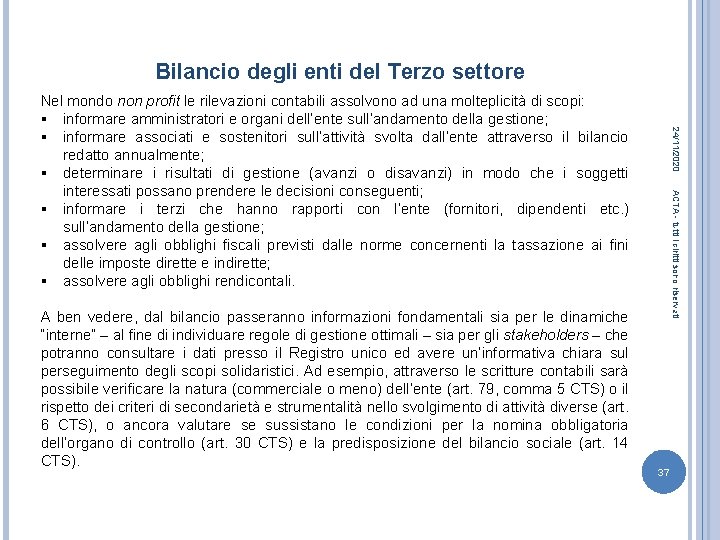 Bilancio degli enti del Terzo settore ACTA - tutti i diritti sono riservati A