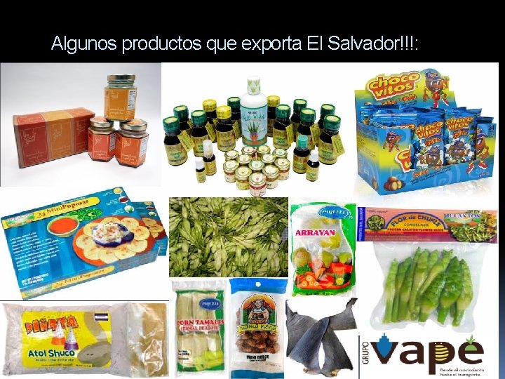 Algunos productos que exporta El Salvador!!!: 