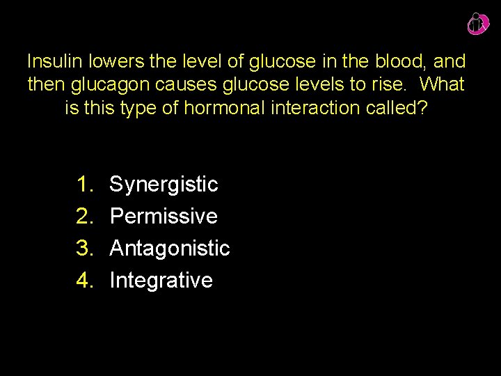 Insulin lowers the level of glucose in the blood, and then glucagon causes glucose Insulin lowers the level of glucose in the blood, and then glucagon causes glucose