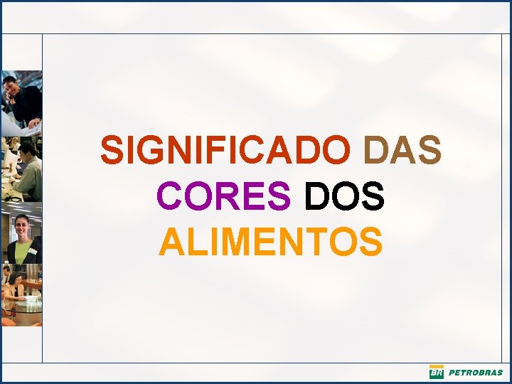 SIGNIFICADO DAS CORES DOS ALIMENTOS 