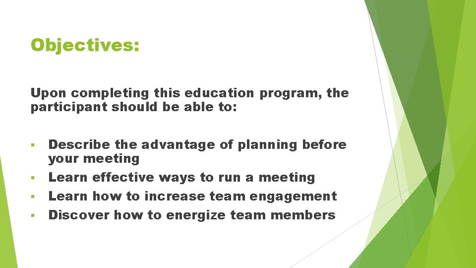 Objectives: Upon completing this education program, the participant should be able to: § §