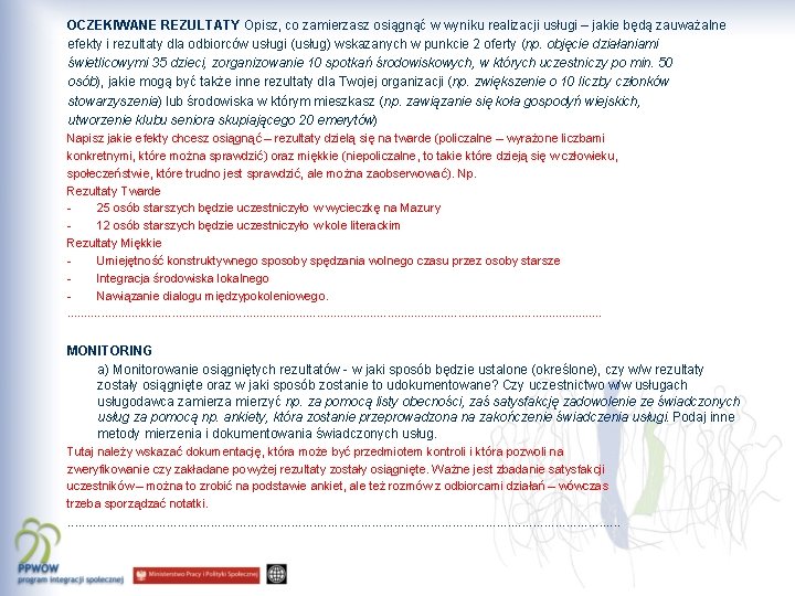 OCZEKIWANE REZULTATY Opisz, co zamierzasz osiągnąć w wyniku realizacji usługi – jakie będą zauważalne