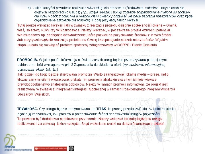 b) Jakie korzyści przyniesie realizacja w/w usługi dla otoczenia (środowiska, sołectwa, innych osób nie