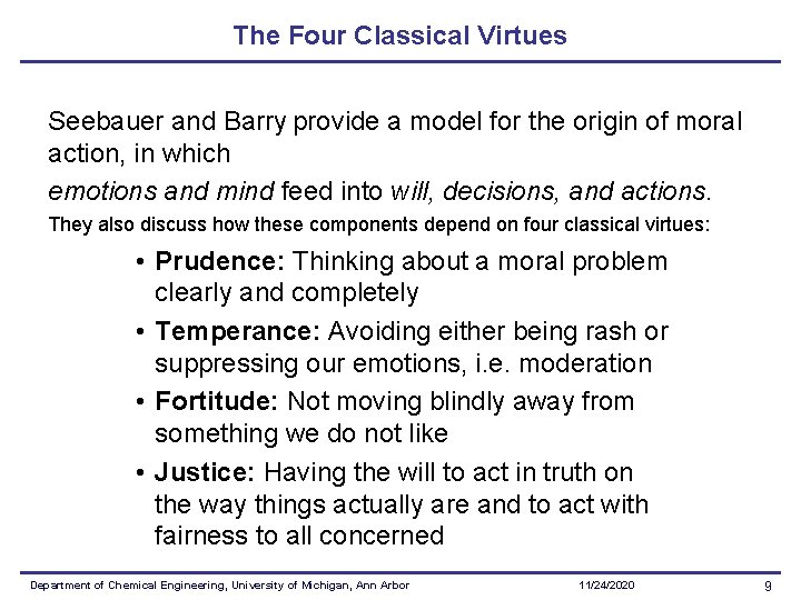 The Four Classical Virtues Seebauer and Barry provide a model for the origin of