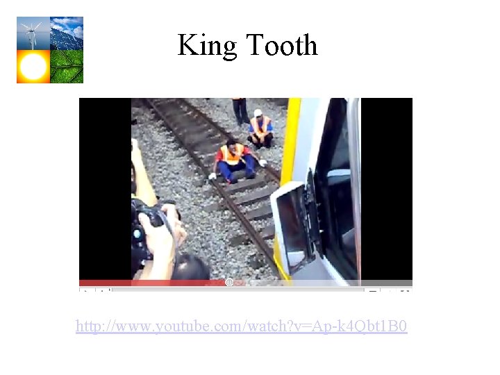 King Tooth http: //www. youtube. com/watch? v=Ap-k 4 Qbt 1 B 0 