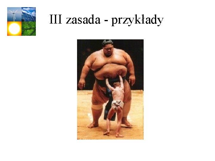 III zasada - przykłady 