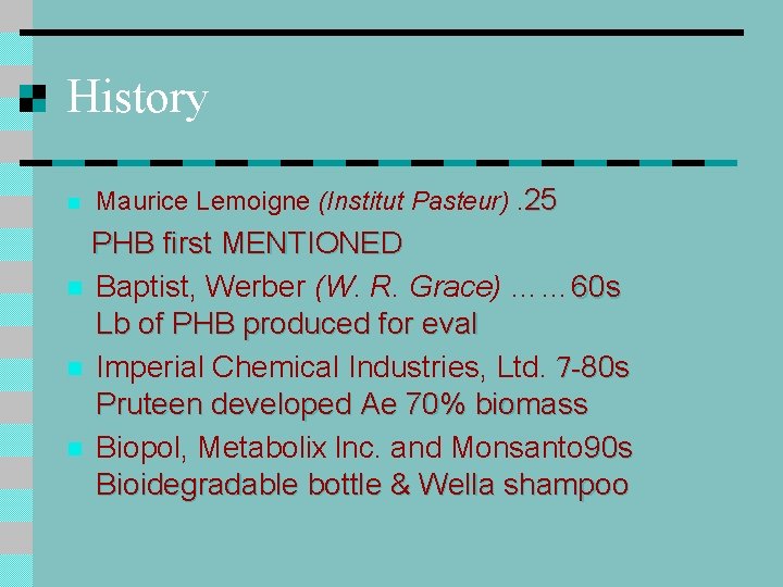 History n Maurice Lemoigne (Institut Pasteur). 25 PHB first MENTIONED n Baptist, Werber (W. History n Maurice Lemoigne (Institut Pasteur). 25 PHB first MENTIONED n Baptist, Werber (W.