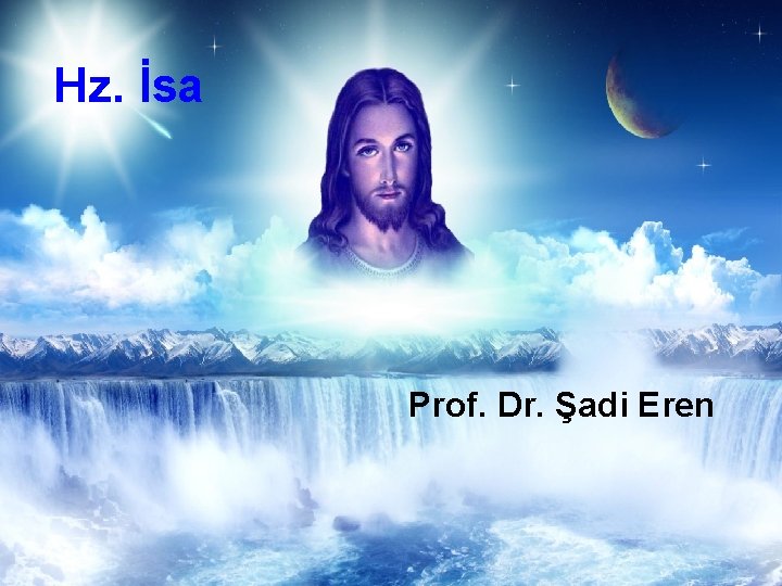 Hz. İsa Prof. Dr. Şadi Eren 