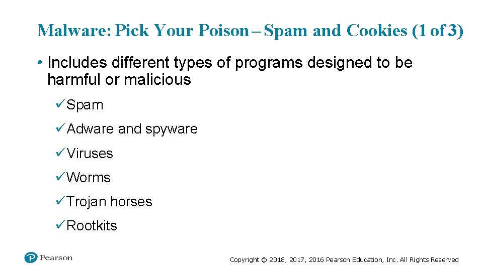 Malware: Pick Your Poison – Spam and Cookies (1 of 3) • Includes different